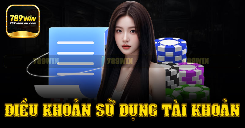 Các điều khoản sử dụng trong tài khoản người dùng