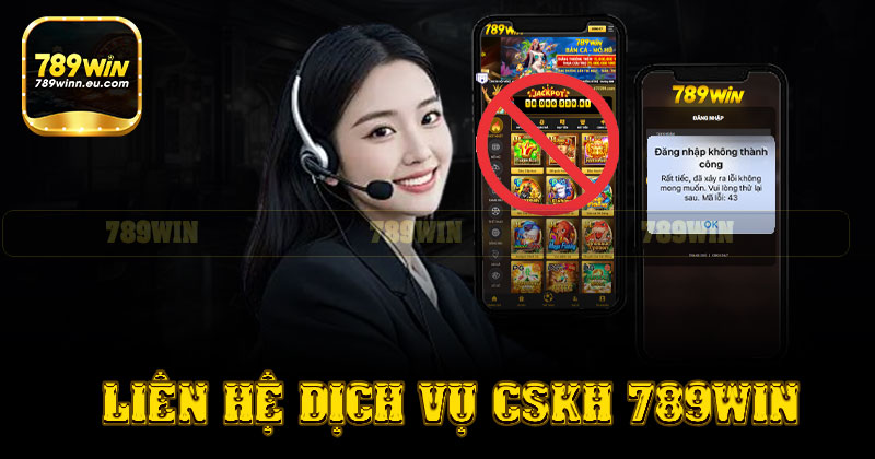 Liên hệ bộ phận CSKH 789win